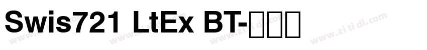 Swis721 LtEx BT字体转换